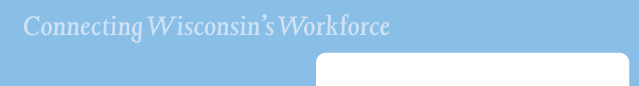 Connecting Wisconsin's Workforce